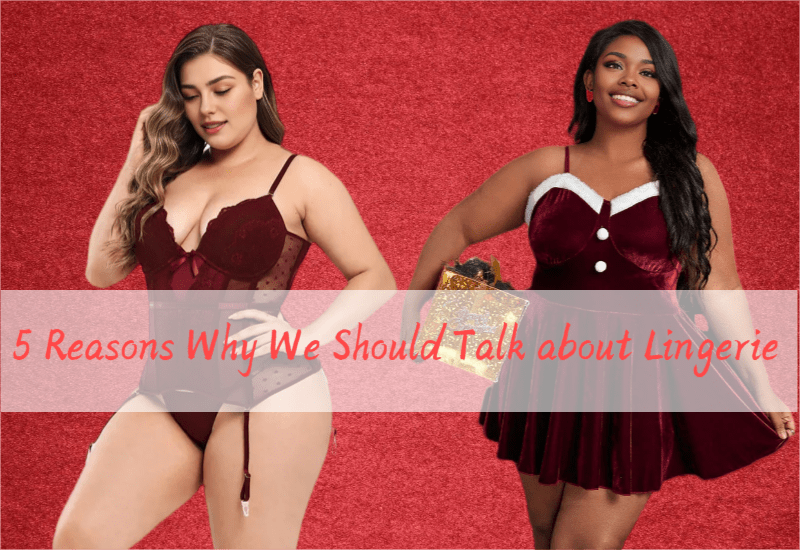 5 Reasons Why We Should Talk about Lingerie -  PRUSES