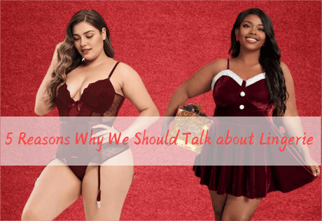 5 Reasons Why We Should Talk about Lingerie -  PRUSES