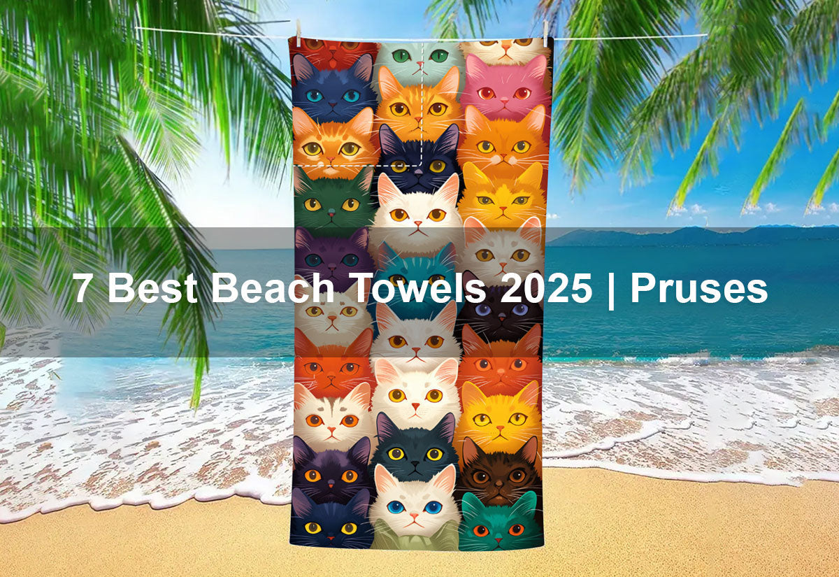 7 Best Beach Towels 2025 | PRUSES