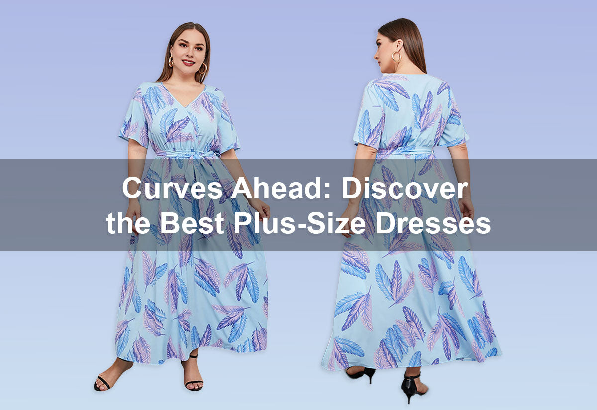 Curves Ahead: Discover the Best Plus-Size Dresses