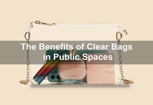 The Benefits of Clear Bags in Public Spaces