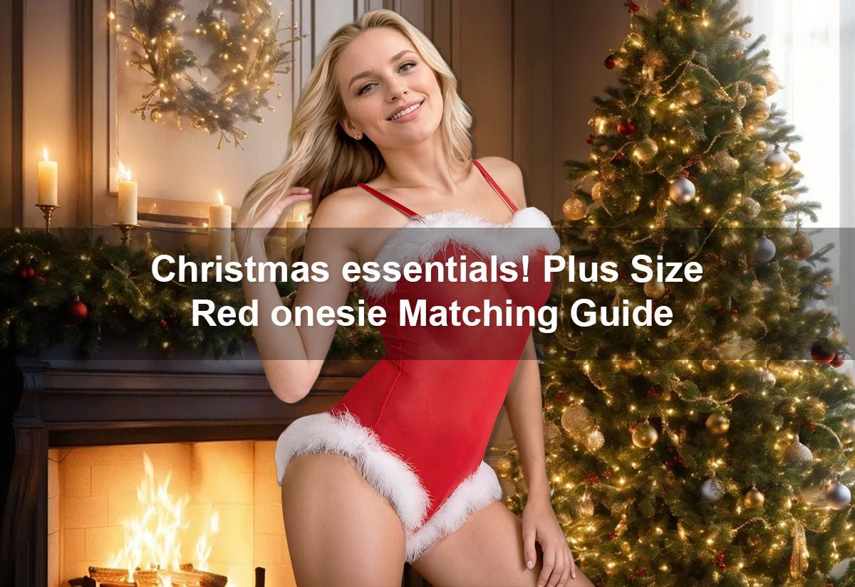 Christmas essentials! Plus Size Red onesie Matching Guide -  PRUSES
