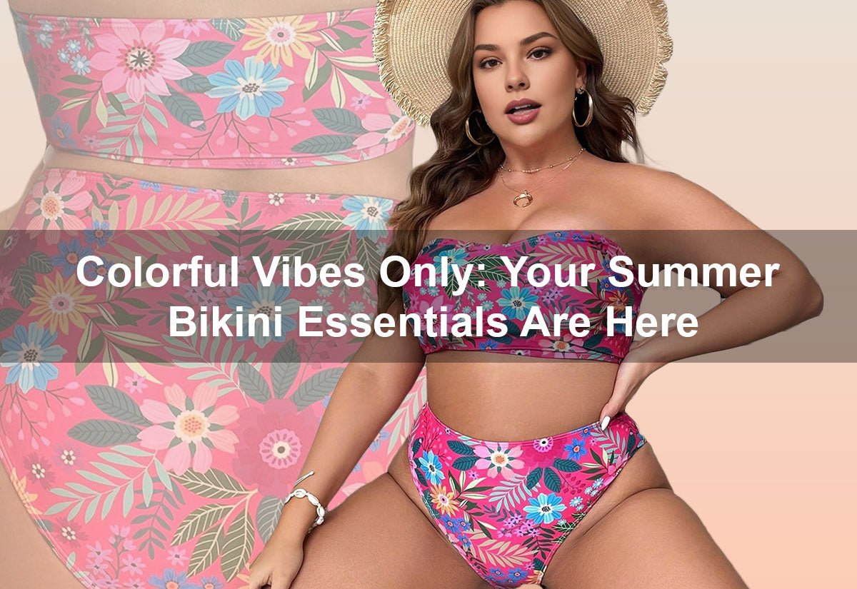 Colorful Vibes Only: Your Summer Bikini Essentials Are Here -  PRUSES