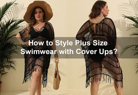 How to Style Plus Size Swimwear with Cover Ups? -  PRUSES