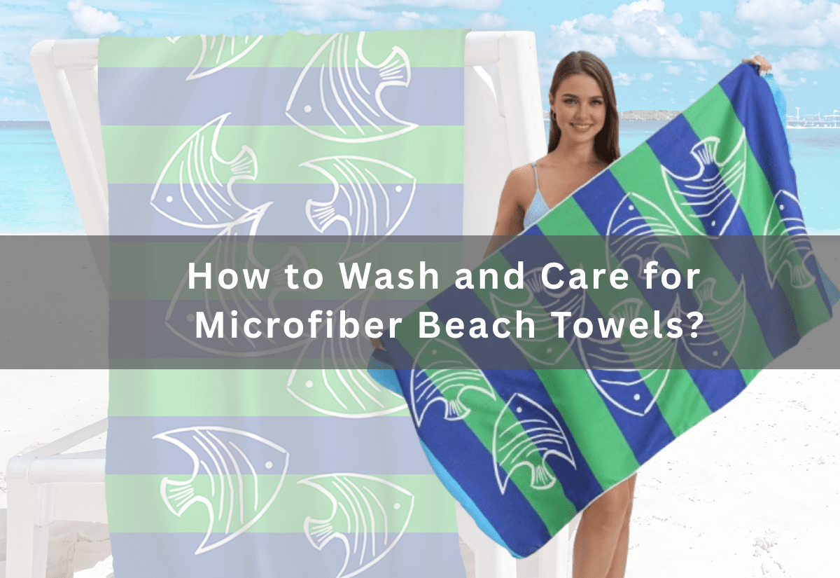 How to Wash and Care for Microfiber Beach Towels? -  PRUSES