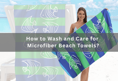 How to Wash and Care for Microfiber Beach Towels? -  PRUSES