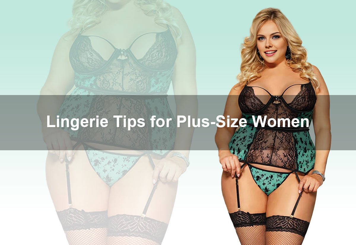 Lingerie Tips for Plus-Size Women -  PRUSES