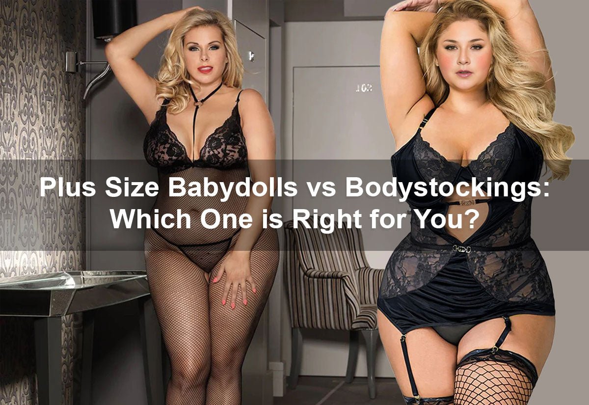 Plus Size Babydolls vs Bodystockings: Which One is Right for You?  -  PRUSES