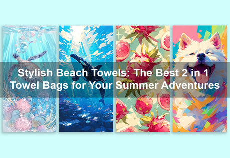 Stylish Beach Towels: The Best 2 in 1 Towel Bags for Your Summer Adventures -  PRUSES