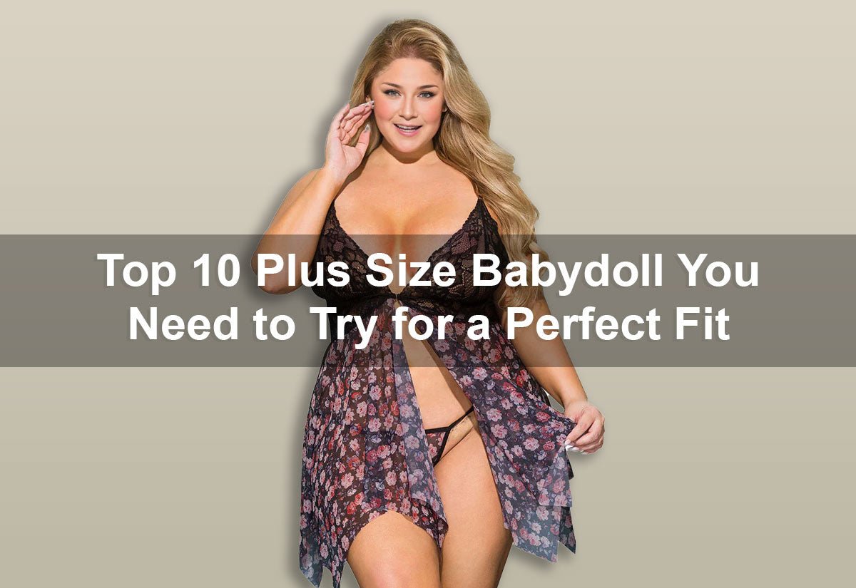 Top 10 Plus Size Babydoll You Need to Try for a Perfect Fit -  PRUSES
