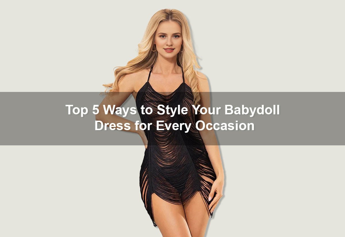 Top 5 Ways to Style Your Babydoll Dress for Every Occasion -  PRUSES
