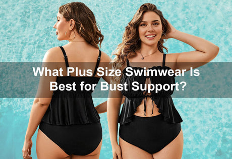 What Plus Size Swimwear Is Best for Bust Support? -  PRUSES