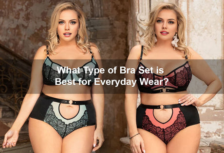What Type of Bra Set is Best for Everyday Wear? -  PRUSES