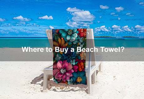 Where to Buy a Beach Towel？ -  PRUSES