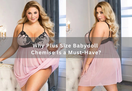 Why Plus Size Babydoll Chemise Is a Must-Have: Origins, Styling & Comfort Explained -  PRUSES